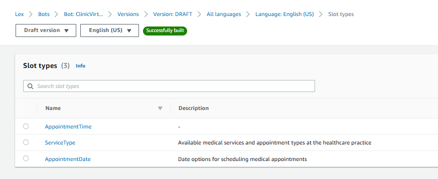 Amazon Lex console showing the ClinicVirtualAssistant bot with three slot types, AppointmentTime, ServiceType and AppointmentDate, and a successfully built draft version